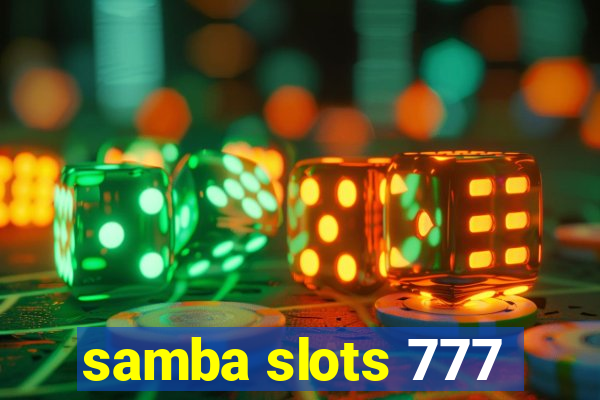 samba slots 777